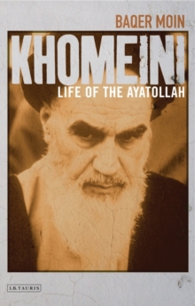 Khomeini : Life of the Ayatollah