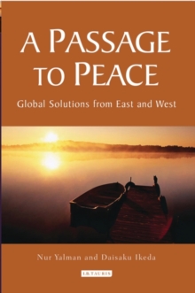 A Passage to Peace : Global Solutions from East and West, Hardback Book A Passage to Peace : Global Solutions from East and West, Hardback Book