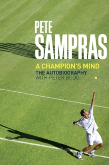Pete Sampras : A Champion's Mind, Paperback Book Pete Sampras : A Champion's Mind, Paperback Book