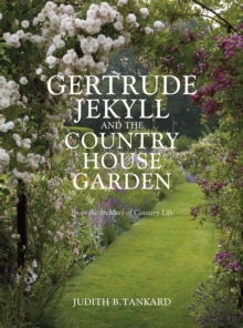 Gertrude Jekyll and the Country House Ga, Hardback Book Gertrude Jekyll and the Country House Ga, Hardback Book