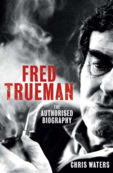 Fred Trueman : The Authorised Biography, Paperback Book Fred Trueman : The Authorised Biography, Paperback Book
