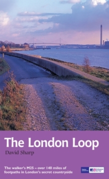 The London Loop : Recreational Path Guide, Paperback / softback Book The London Loop : Recreational Path Guide, Paperback / softback Book