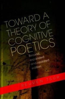 Toward a Theory of Cognitive Poetics : Expanded and Updated Edition, Hardback Book Toward a Theory of Cognitive Poetics : Expanded and Updated Edition, Hardback Book