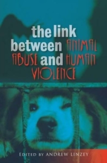 Link Between Animal Abuse and Human Violence, Paperback Book Link Between Animal Abuse and Human Violence, Paperback Book