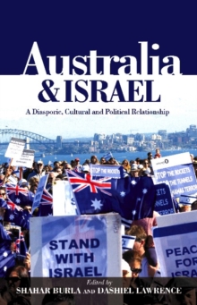 Australia & Israel : A Diasporic, Cultural & Political Relationship, Paperback Book Australia & Israel : A Diasporic, Cultural & Political Relationship, Paperback Book