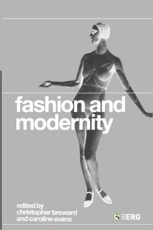 Fashion and Modernity, Paperback Book Fashion and Modernity, Paperback Book