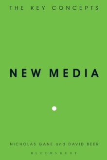 New Media : The Key Concepts, Paperback / softback Book New Media : The Key Concepts, Paperback / softback Book