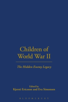 Children of World War II : The Hidden Enemy Legacy