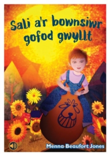 Llyfrau Llafar a Phrint: Sali a'r Bownsiwr Gofod Gwyllt, Paperback / softback Book Llyfrau Llafar a Phrint: Sali a'r Bownsiwr Gofod Gwyllt, Paperback / softback Book