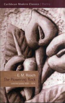 The Flowering Rock, Paperback / softback Book The Flowering Rock, Paperback / softback Book