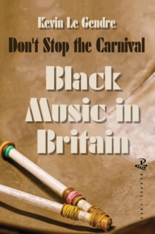 Don't Stop the Carnival : Black Music in Britain