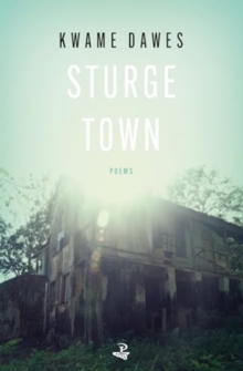 Sturge Town : Poems