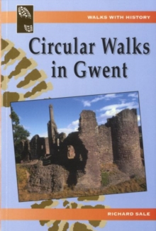 Walks with History: Circular Walks in Gwent, Paperback / softback Book Walks with History: Circular Walks in Gwent, Paperback / softback Book