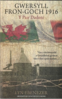Gwersyll Fron-goch 1916 - Y Pair Dadeni, Paperback / softback Book Gwersyll Fron-goch 1916 - Y Pair Dadeni, Paperback / softback Book