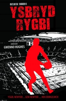 Cyfres Rygbi: 1. Ysbryd Rygbi, Paperback / softback Book Cyfres Rygbi: 1. Ysbryd Rygbi, Paperback / softback Book