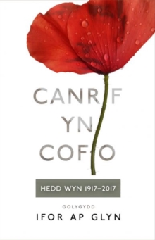Canrif yn Cofio - Hedd Wyn 1917-2017, Paperback / softback Book Canrif yn Cofio - Hedd Wyn 1917-2017, Paperback / softback Book