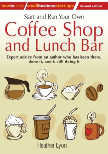 Start up and Run Your Own Coffee Shop and Lunch Bar, 2nd Edition, Paperback Book Start up and Run Your Own Coffee Shop and Lunch Bar, 2nd Edition, Paperback Book