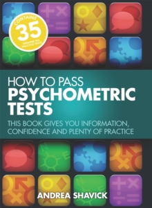 How To Pass Psychometric Tests 3rd Edition : This Book Gives You Information, Confidence and Plenty of Practice, Paperback Book How To Pass Psychometric Tests 3rd Edition : This Book Gives You Information, Confidence and Plenty of Practice, Paperback Book