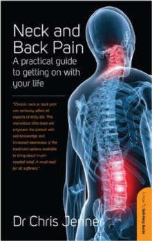 Neck and Back Pain : A Practical Guide to Getting on With Your Life, Paperback Book Neck and Back Pain : A Practical Guide to Getting on With Your Life, Paperback Book