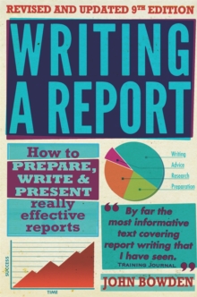 Writing A Report, 9th Edition : How to Prepare, Write & Present Really Effective Reports, Paperback Book Writing A Report, 9th Edition : How to Prepare, Write & Present Really Effective Reports, Paperback Book