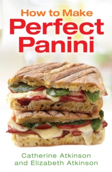 How to Make Perfect Panini, Paperback Book How to Make Perfect Panini, Paperback Book