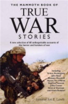 The Mammoth Book of True War Stories, Paperback Book The Mammoth Book of True War Stories, Paperback Book