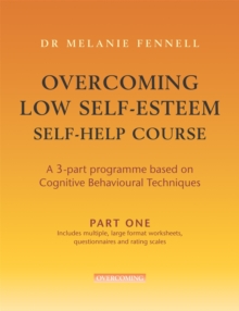 Overcoming Low Self-Esteem Self-Help Course in 3 vols, Paperback Book Overcoming Low Self-Esteem Self-Help Course in 3 vols, Paperback Book