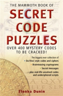 The Mammoth Book of Secret Code Puzzles, Paperback / softback Book The Mammoth Book of Secret Code Puzzles, Paperback / softback Book