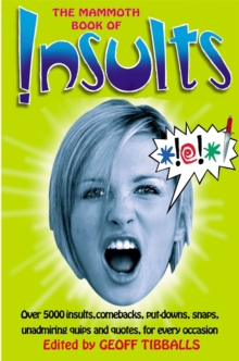 The Mammoth Book of Insults, Paperback Book The Mammoth Book of Insults, Paperback Book