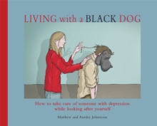 Living with a Black Dog, Paperback Book Living with a Black Dog, Paperback Book