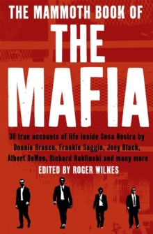 The Mammoth Book of the Mafia, Paperback / softback Book The Mammoth Book of the Mafia, Paperback / softback Book
