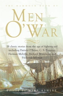 The Mammoth Book of Men O' War, Paperback Book The Mammoth Book of Men O' War, Paperback Book