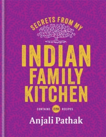 Secrets from My Indian Family Kitchen, Hardback Book Secrets from My Indian Family Kitchen, Hardback Book