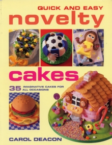 Quick and Easy Novelty Cakes, Paperback Book Quick and Easy Novelty Cakes, Paperback Book