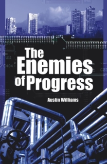 Enemies of Progress : Dangers of Sustainability, Paperback Book Enemies of Progress : Dangers of Sustainability, Paperback Book