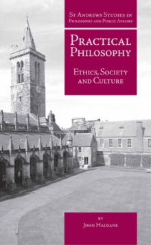 Practical Philosophy : Ethics, Society and Culture