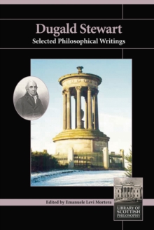 Dugald Stewart : Selected Philosophical Writings