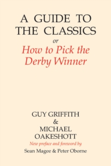 A Guide to the Classics : or How to Pick the Derby Winner