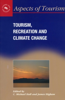Tourism,Recreation and Climate Change, Paperback Book Tourism,Recreation and Climate Change, Paperback Book