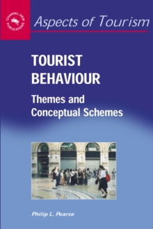 Tourist Behaviour : Themes and Conceptual Schemes