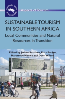 Sustainable Tourism in Southern Africa : Local Communities and Natural Resources in Transition