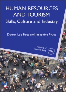 Human Resources and Tourism : Skills, Culture and Industry, Hardback Book Human Resources and Tourism : Skills, Culture and Industry, Hardback Book