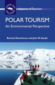 Polar Tourism : An Environmental Perspective