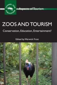 Zoos and Tourism : Conservation, Education, Entertainment?, Hardback Book Zoos and Tourism : Conservation, Education, Entertainment?, Hardback Book