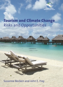 Tourism and Climate Change : Risks and Opportunities