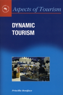 Dynamic Tourism : Journeying with Change