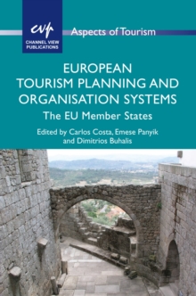 European Tourism Planning and Organisation Systems : The EU Member States