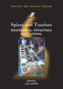 Spices and Tourism : Destinations, Attractions and Cuisines