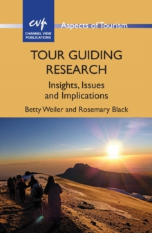 Tour Guiding Research : Insights, Issues and Implications