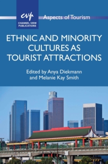 Ethnic and Minority Cultures as Tourist Attractions, Hardback Book Ethnic and Minority Cultures as Tourist Attractions, Hardback Book